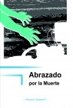 Abrazado por la muerte