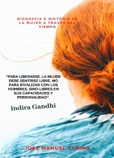 BIOGRAFIA E HISTORIA DE LA MUJER A TRAVES DEL TIEMPO BIOGRAFIA E HISTORIA DE LA MUJER A TRAVES DEL TIEMPO