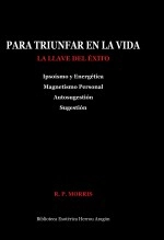 Libro Para Triunfar en la Vida, autor José María Herrou Aragón Libro Para Triunfar en la Vida, autor José María Herrou Aragón