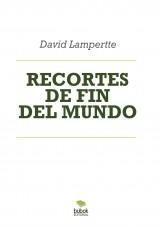 RECORTES DE FIN DEL MUNDO RECORTES DE FIN DEL MUNDO
