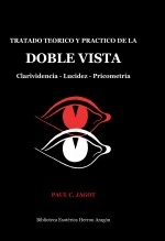Libro Tratado teórico y práctico de la Doble Vista, autor José María Herrou Aragón Libro Tratado teórico y práctico de la Doble Vista, autor José María Herrou Aragón