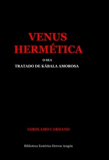 Venus Hermética o sea tratado de kábala amorosa