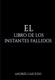 El libro de los Instantes Fallidos