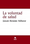 La voluntad de salud