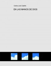 Libro EN LAS MANOS DE DIOS, autor carlosbooki Libro EN LAS MANOS DE DIOS, autor carlosbooki