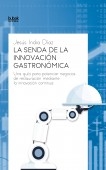 La senda de la innovación gastronómica