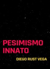 Pesimismo Innato Pesimismo Innato