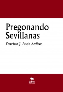 PREGONANDO SEVILLANAS