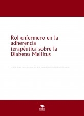 Rol enfermero en la adherencia terapéutica sobre la Diabetes Mellitus
