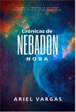 Crónicas de Nebadon: Nora Crónicas de Nebadon: Nora