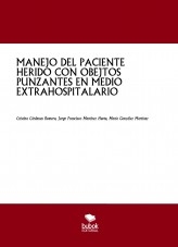 MANEJO DEL PACIENTE HERIDO CON OBEJTOS PUNZANTES EN MEDIO EXTRAHOSPITALARIO MANEJO DEL PACIENTE HERIDO CON OBEJTOS PUNZANTES EN MEDIO EXTRAHOSPITALARIO
