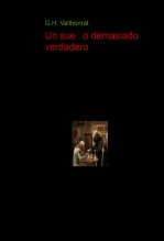 Libro Un sueño demasiado verdadero, autor Gonzalo Hernández Vallhonrat Libro Un sueño demasiado verdadero, autor Gonzalo Hernández Vallhonrat