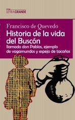 Libro Historia de la vida del Buscón, autor Ediciones LetraGRANDE
