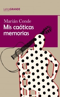 Marián Conde. Mis caóticas memorias. (Edición en letra grande)