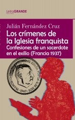 Libro Los crímenes de la Iglesia franquista. (Edición en letra grande), autor Ediciones LetraGRANDE