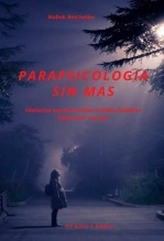 Libro Parapsicología sin mas, autor Rafael F Barea Valero Barea valero Libro Parapsicología sin mas, autor Rafael F Barea Valero Barea valero