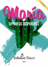 MARIA EN PUNTOS SUSPENSIVOS MARIA EN PUNTOS SUSPENSIVOS