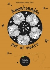 Amontonadas por el viento Amontonadas por el viento