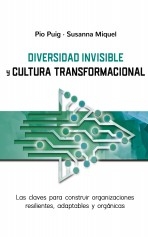 DIVERSIDAD INVISIBLE Y CULTURA TRANSFORMACIONAL DIVERSIDAD INVISIBLE Y CULTURA TRANSFORMACIONAL