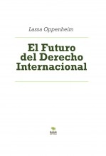 Libro El Futuro del Derecho Internacional, autor celsorodrigues Libro El Futuro del Derecho Internacional, autor celsorodrigues