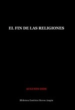 Libro El fin de las religiones, autor José María Herrou Aragón Libro El fin de las religiones, autor José María Herrou Aragón