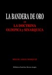 La Bandera de Oro o la Doctrina Olimpica y Sinarquica