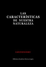 Las Características de Nuestra Naturaleza