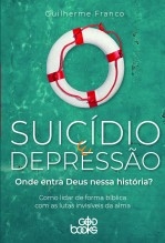 Libro Suicídio e depressão: Onde entra Deus nessa história?, autor GodBooks 