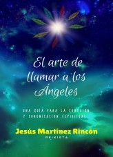 El arte de llamar a los Ángeles El arte de llamar a los Ángeles