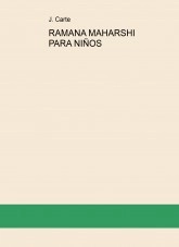 Libro RAMANA MAHARSHI PARA NIÑOS, autor josetxo19 Libro RAMANA MAHARSHI PARA NIÑOS, autor josetxo19
