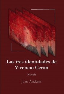 Las tres identidades de Vivencio Cerón