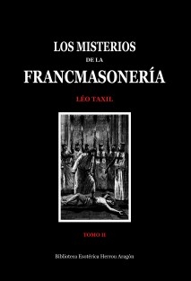 Los Misterios de la Francmasonería. Tomo II