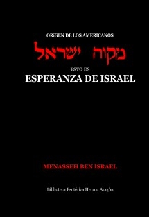 Origen de los Americanos. Esto es Esperanza de Israel