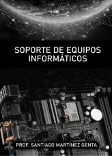 Soporte de Equipos Informáticos Soporte de Equipos Informáticos