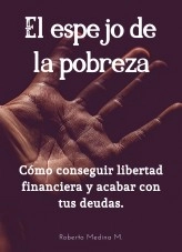 Libro El espejo de la pobreza, autor recargatucartera Libro El espejo de la pobreza, autor recargatucartera