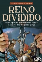 Libro Reino dividido: Como o pecado do sectarismo sabota a vontade de Deus para a igreja, autor GodBooks 