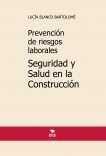 Prevención de riesgos laborales. Seguridad y Salud en la Construcción. 4ª edición