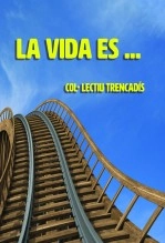 Libro La vida es ....., autor miguelio Libro La vida es ....., autor miguelio
