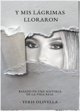 Libro Y mis lágrimas lloraron, autor delolaslapastora Libro Y mis lágrimas lloraron, autor delolaslapastora