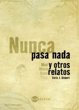 Nunca pasa nada y otros relatos Nunca pasa nada y otros relatos