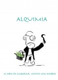 ALQUIMIA  El arte de elaborar aceites con hierbas