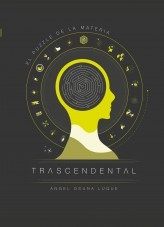 Trascendental. El puzzle de la materia. Trascendental. El puzzle de la materia.