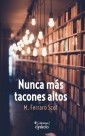 Nunca más tacones altos