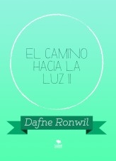 El camino hacia la luz II El camino hacia la luz II