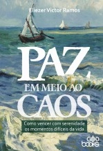 Libro Paz em meio ao caos - Como vencer com serenidade os momentos difíceis da vida, autor GodBooks Libro Paz em meio ao caos - Como vencer com serenidade os momentos difíceis da vida, autor GodBooks