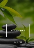 TAO TE KING TAO TE KING