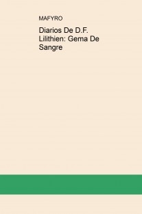 Diarios De D. F. Lilithien:Gema De Sangre