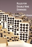 Rules for Double Nine Dominoes Rules for Double Nine Dominoes
