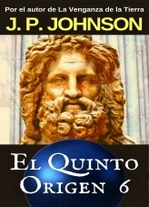 Libro EL QUINTO ORIGEN 6. Gea (II), autor Juan Pont Galmés Libro EL QUINTO ORIGEN 6. Gea (II), autor Juan Pont Galmés