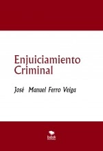 Libro Enjuiciamiento Criminal, autor Jose Manuel Ferro Veiga Libro Enjuiciamiento Criminal, autor Jose Manuel Ferro Veiga